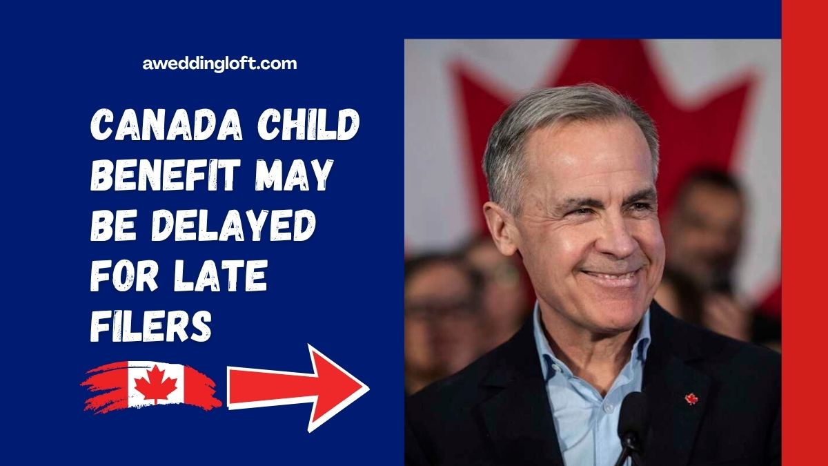 Canada Child Benefit May Be Delayed for Late Filers — How to Secure Your Payment on Time
