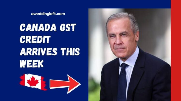 Canada GST Credit Arrives This Week – Who’s Eligible and How to Claim It
