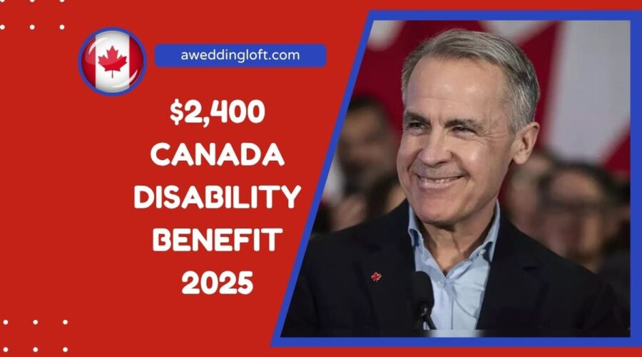 $2,400 Canada Disability Benefit 2025 – Who Qualifies, Payment Dates, And How To Apply
