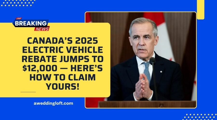 Canada’s 2025 Electric Vehicle Rebate Jumps To $12,000 — Here’s How To Claim Yours!